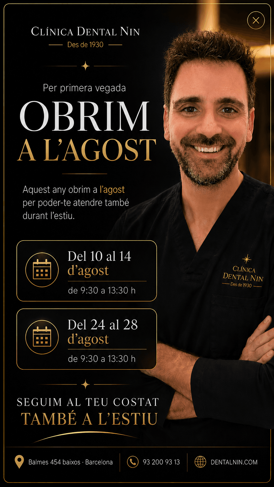 Clínica Dental Nin obre per primera vegada durant el mes d’agost